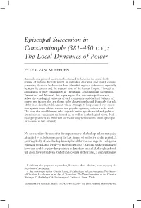 Episcopal Succession in Constantinople (381–450 C.E.): the Local Dynamics of Power