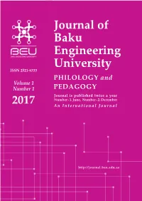 Journal of Baku Engineering University ISSN 2521-6333 PHILOLOGY and Volume 1 Number 1 PEDAGOGY Journal Is Published Twice a Year Number - 1