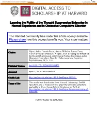 Learning the Futility of the Thought Suppression Enterprise in Normal Experience and in Obsessive Compulsive Disorder the Harvar