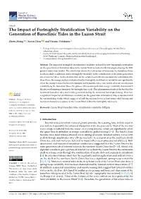 The Impact of Fortnightly Stratification Variability on the Generation Of