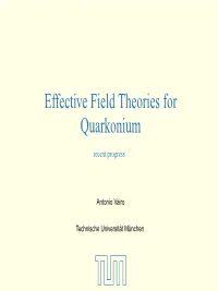 Effective Field Theories for Quarkonium