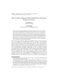 How to Improve Bayesian Reasoning Without Instruction: Frequency Formats1