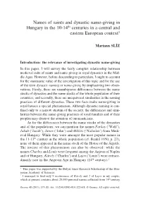 Names of Saints and Dynastic Name-Giving in Hungary in the 10-14Th Centuries in a Central and Eastern European Context1