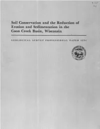 Soil Conservation and the Reduction of Erosion and Sedimentation in the Coon Creek Basin, Wisconsin