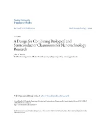 A Design for Combining Biological and Semiconductor Cleanrooms for Nanotechnology Research John R