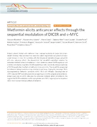 Metformin Elicits Anticancer Effects Through the Sequential Modulation of DICER and C-MYC