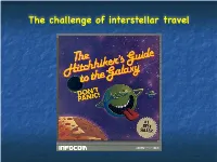 The Challenge of Interstellar Travel the Challenge of Interstellar Travel