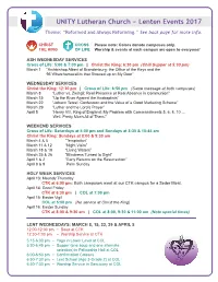 UNITY Lutheran Church ~ Lenten Events 2017 Theme: “Reformed and Always Reforming.” See Back Page for More Info