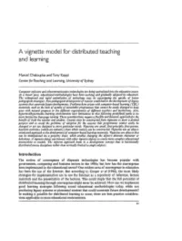 A Vignette Model for Distributed Teaching and Learning