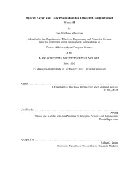 Hybrid Eager and Lazy Evaluation For