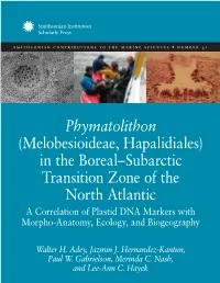 Phymatolithon (Melobesioideae, Hapalidiales) in the Boreal–Subarctic • Number 41 Transition Zone of The
