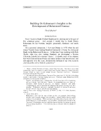 Building on Kahneman's Insights in the Development of Behavioral