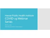 COVID-19 Webinar Series March 3, 2021 State Representative Linda Ichiyama Introduction PDP Committee