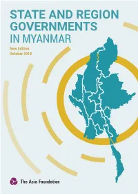 STATE and REGION GOVERNMENTS in MYANMAR New Edition October 2018
