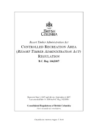Controlled Recreation Area (Resort Timber Administration Act) Regulation B.C