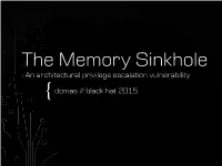 The Memory Sinkhole : an Architectural Privilege Escalation Vulnerability { Domas // Black Hat 2015  Christopher Domas