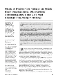 Initial Observations Comparing MDCT and 3.0T MRI Findings with Autopsy Findings