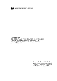 LUCA MOGLIA CONTROL PLANE PERFORMANCE COMPARISON in VIRTUALIZED BASE STATION CONTROLLER Master of Science Thesis