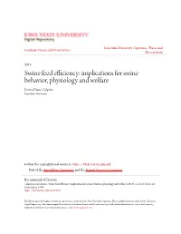 Swine Feed Efficiency: Implications for Swine Behavior, Physiology and Welfare Jessica Diane Colpoys Iowa State University