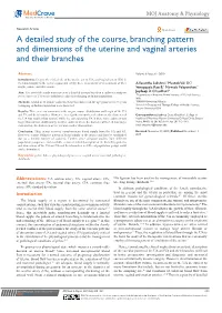 A Detailed Study of the Course, Branching Pattern and Dimensions of the Uterine and Vaginal Arteries and Their Branches