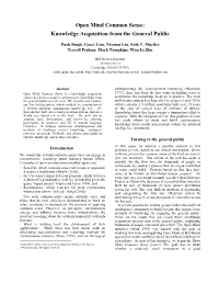 Open Mind Common Sense: Knowledge Acquisition from the General Public