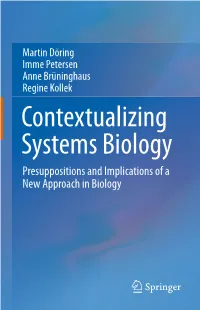 Contextualizing Systems Biology Presuppositions and Implications of a New Approach in Biology Contextualizing Systems Biology