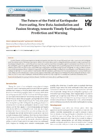 The Future of the Field of Earthquake Forecasting, New Data Assimilation and Fusion Strategy, Towards Timely Earthquake Prediction and Warning