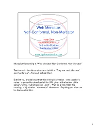 Web Mercator: Non-Conformal, Non-Mercator