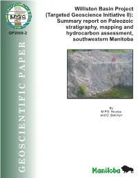 Williston Basin Project (Targeted Geoscience Initiative II): Summary Report on Paleozoic Stratigraphy, Mapping and Hydrocarbon A