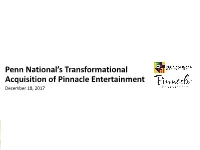 Penn National's Transformational Acquisition of Pinnacle Entertainment