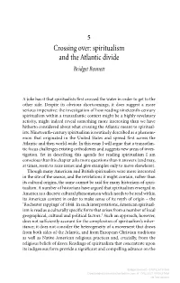 Downloaded from Manchesterhive.Com at 10/02/2021 09:06:47AM Via Free Access 90 Bridget Bennett Serious Scholarship That Has Been Done on Spiritualism to Date