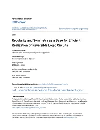 Regularity and Symmetry As a Base for Efficient Realization of Reversible Logic Circuits