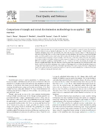 Comparison of Triangle and Tetrad Discrimination Methodology in an Applied Manner