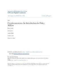 Cryptocurrencies: an Introduction for Policy Makers Brian Conley