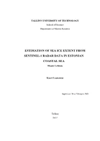 ESTIMATION of SEA ICE EXTENT from SENTINEL-1 RADAR DATA in ESTONIAN COASTAL SEA Master’S Thesis