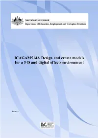 ICAGAM514A Design and Create Models for a 3-D and Digital Effects Environment