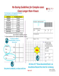 Re-Dosing Guidelines for Complex Cases Cases Longer Than 4 Hours