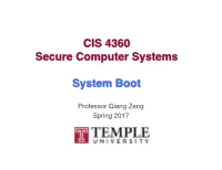 CIS 4360 Secure Computer Systems System Boot