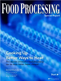 Cooking up Better Ways to Heat This Ancient Universal in Food Processing Can Be Done Better, Faster, Cheaper