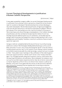 Current Theological Developments in Justification: a Roman Catholic Perspective