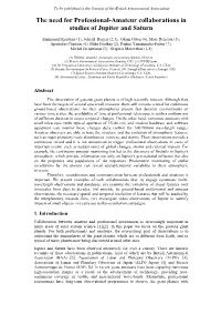 The Need for Professional-Amateur Collaborations in Studies of Jupiter and Saturn