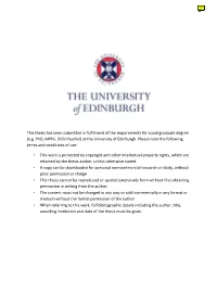 This Thesis Has Been Submitted in Fulfilment of the Requirements for a Postgraduate Degree (E.G