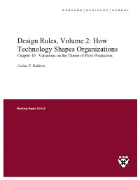Design Rules, Volume 2: How Technology Shapes Organizations Chapter 10 Variations on the Theme of Flow Production