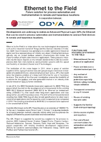 Ethernet to the Field Future Solution for Process Automation and Instrumentation in Remote and Hazardous Locations a Cooperation Between
