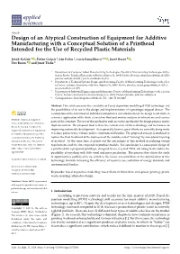 Design of an Atypical Construction of Equipment for Additive Manufacturing with a Conceptual Solution of a Printhead Intended Fo