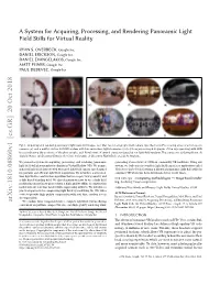 A System for Acquiring, Processing, and Rendering Panoramic Light Field Stills for Virtual Reality