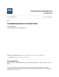 Custodial Requirements for Customer Funds