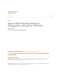 Impacts of Rail Transit Investments on Demographics and Land Use: 1990-2010 Aubrey Trinidad Clemson University, Aubreybualattrinidad@Gmail.Com
