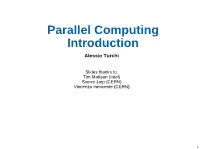 Parallel Computing Introduction Alessio Turchi