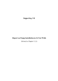 Supporting 3-K Report on Pump Installation in 16 Test Wells